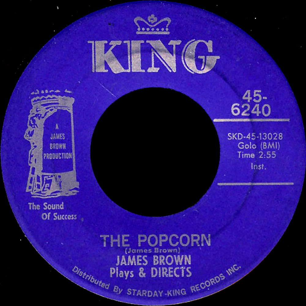 The James Brown Band - The Popcorn / The Chicken