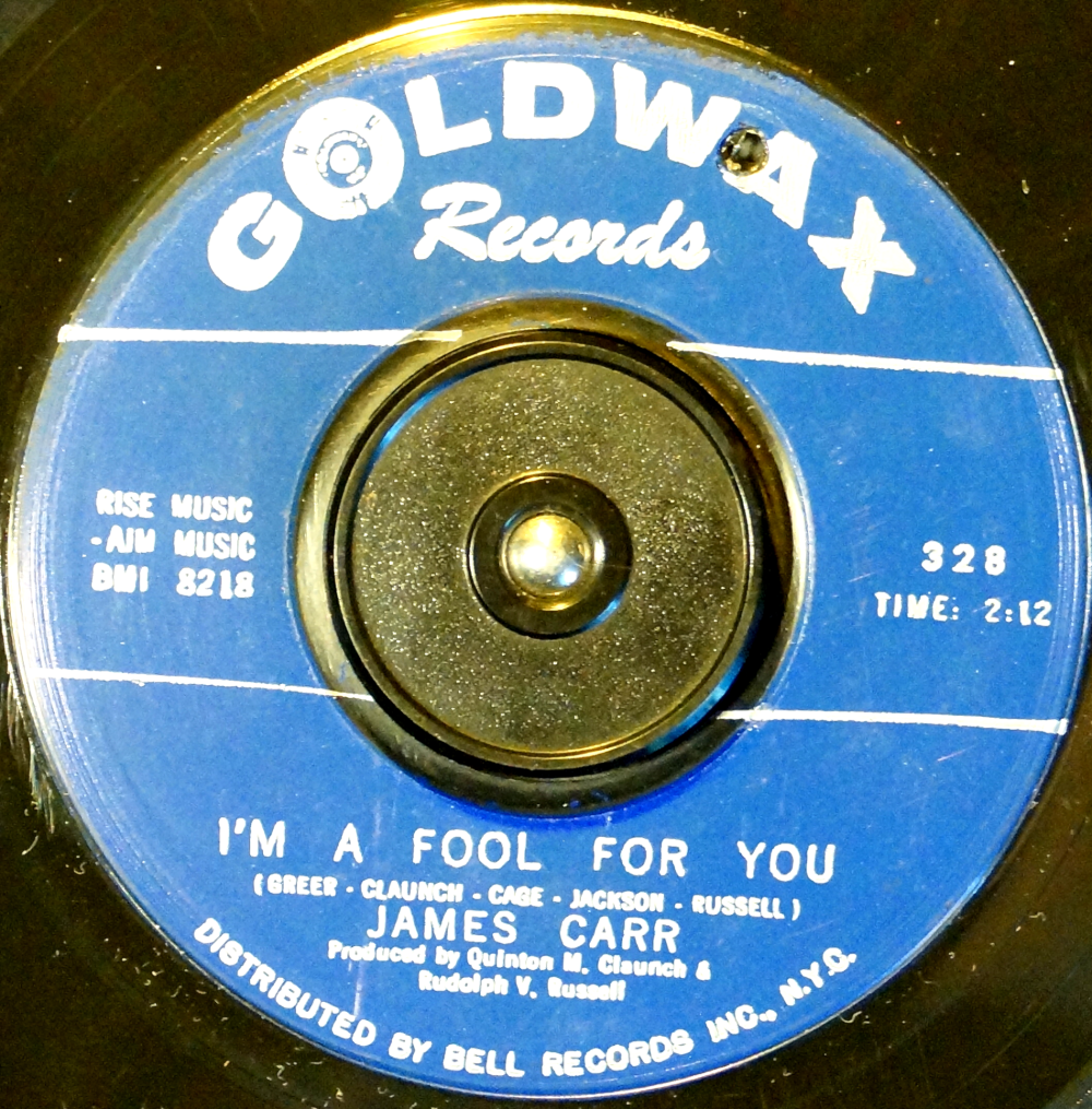 James Carr -  I'm A Fool For You / Gonna Send You Back To Georgia