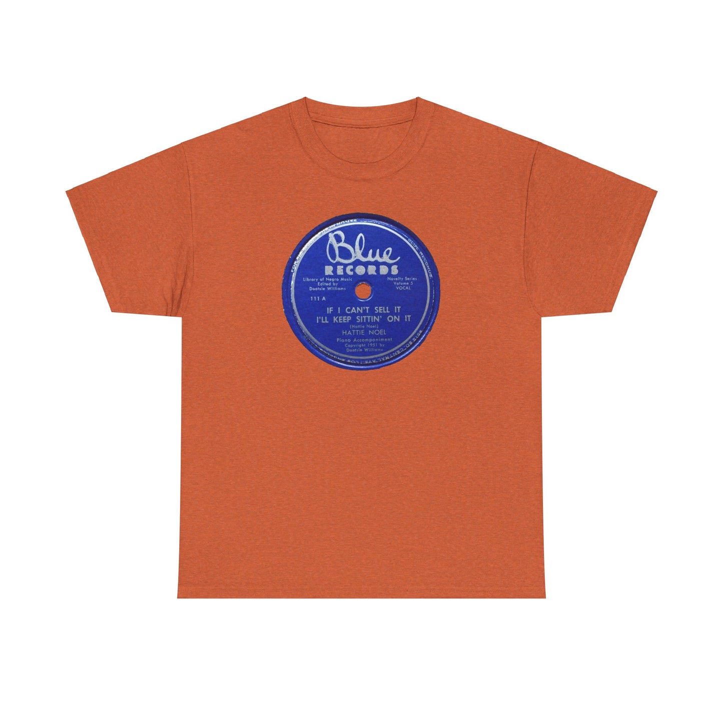 78rpm Tee #104: Hattie Noel - If I Can't Sell It, I'll Keep Sittin' On It