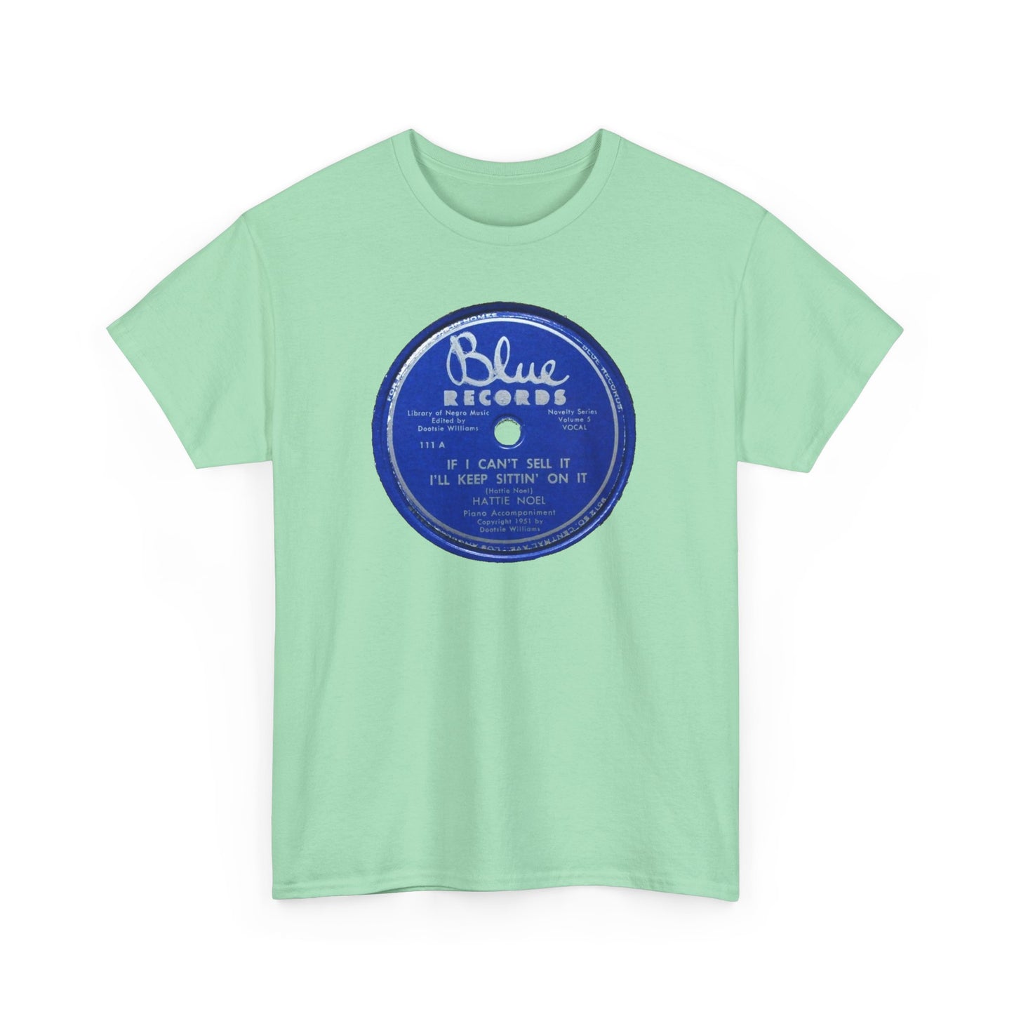 78rpm Tee #104: Hattie Noel - If I Can't Sell It, I'll Keep Sittin' On It