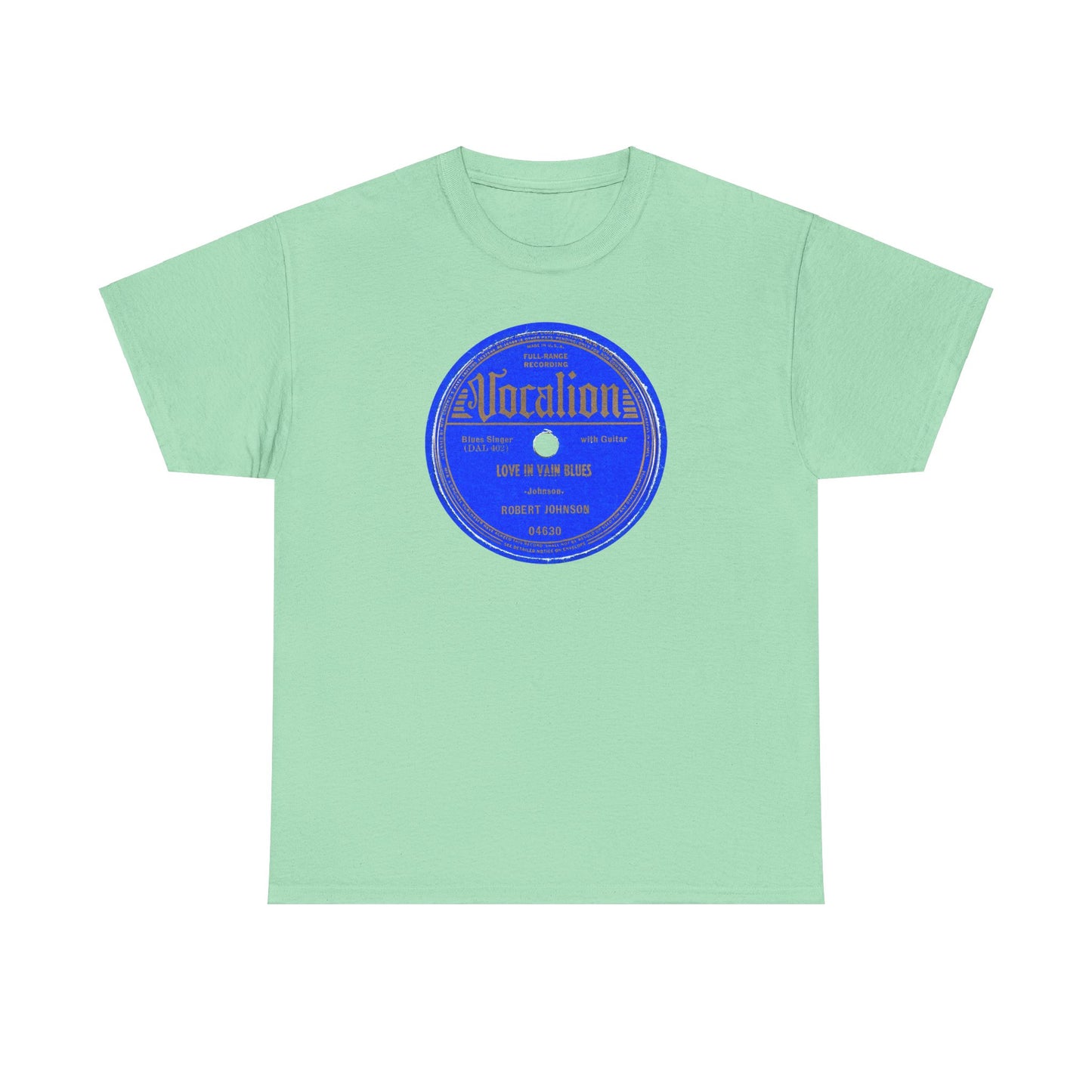 78rpm Tee #100: Robert Johnson - Love In Vain Blues