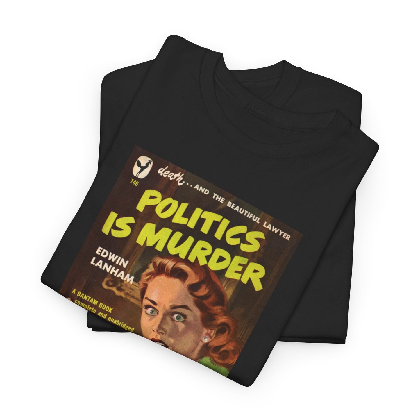 Pulp Cover Tee #448: Politics Is Murder