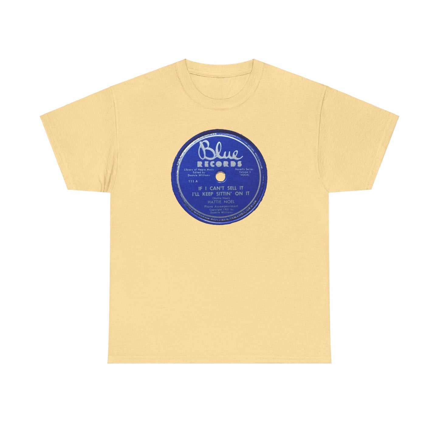 78rpm Tee #104: Hattie Noel - If I Can't Sell It, I'll Keep Sittin' On It