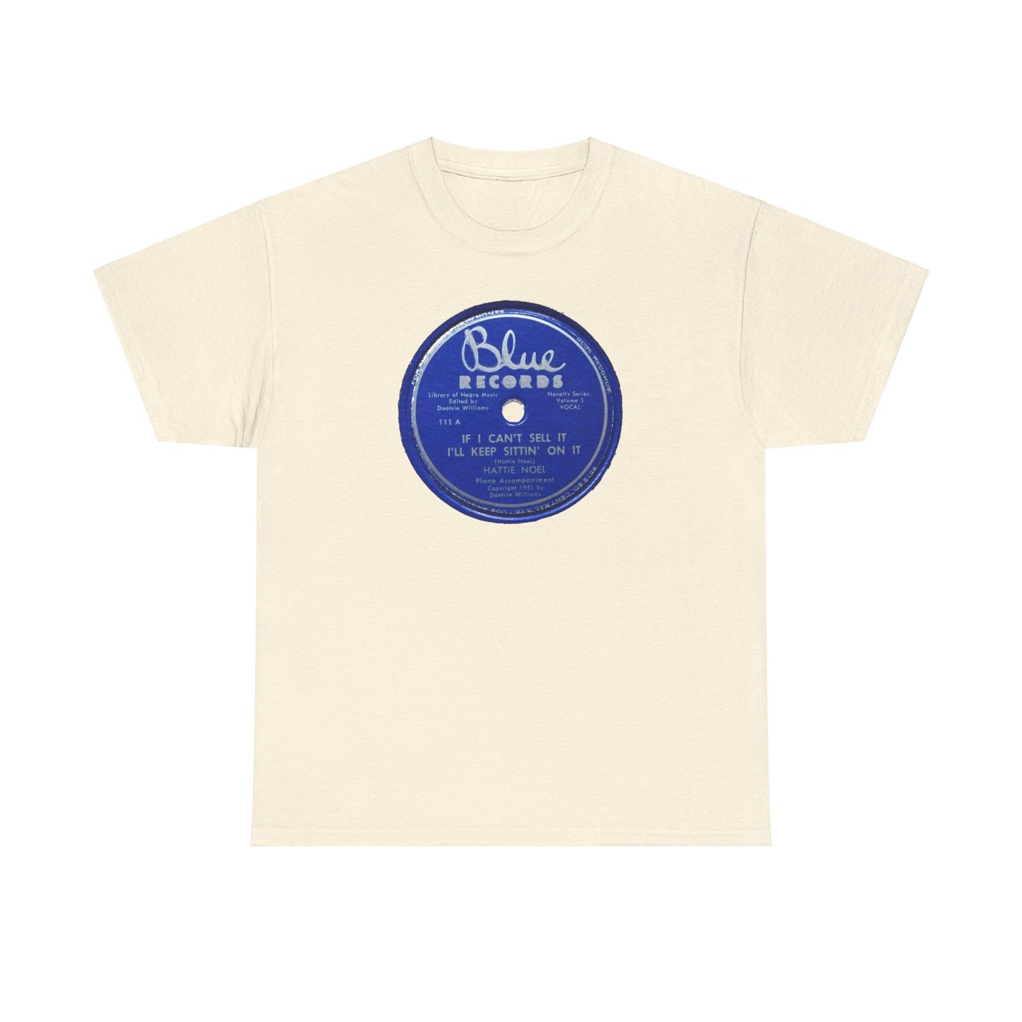 78rpm Tee #104: Hattie Noel - If I Can't Sell It, I'll Keep Sittin' On It