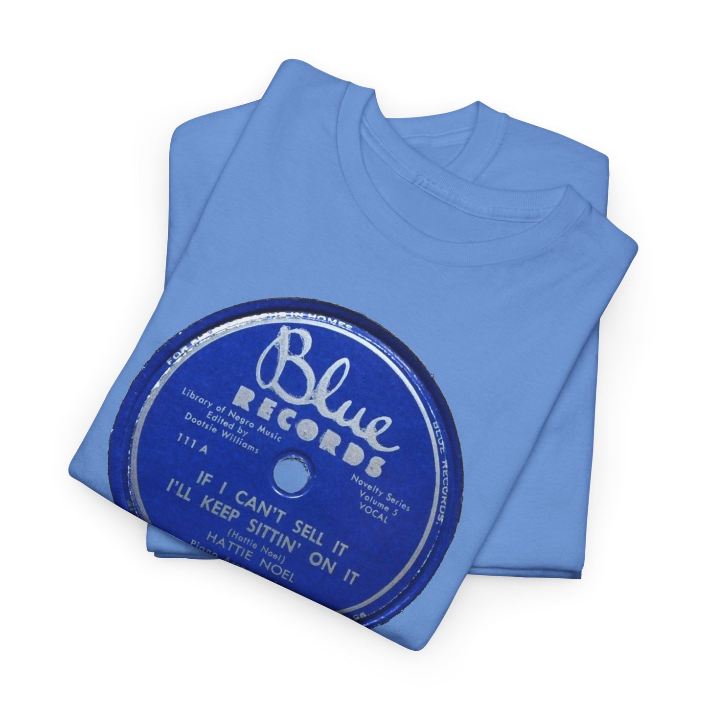 78rpm Tee #104: Hattie Noel - If I Can't Sell It, I'll Keep Sittin' On It