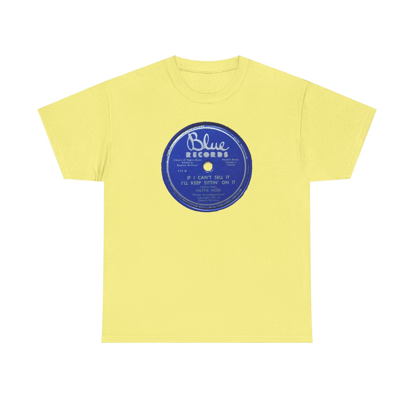 78rpm Tee #104: Hattie Noel - If I Can't Sell It, I'll Keep Sittin' On It