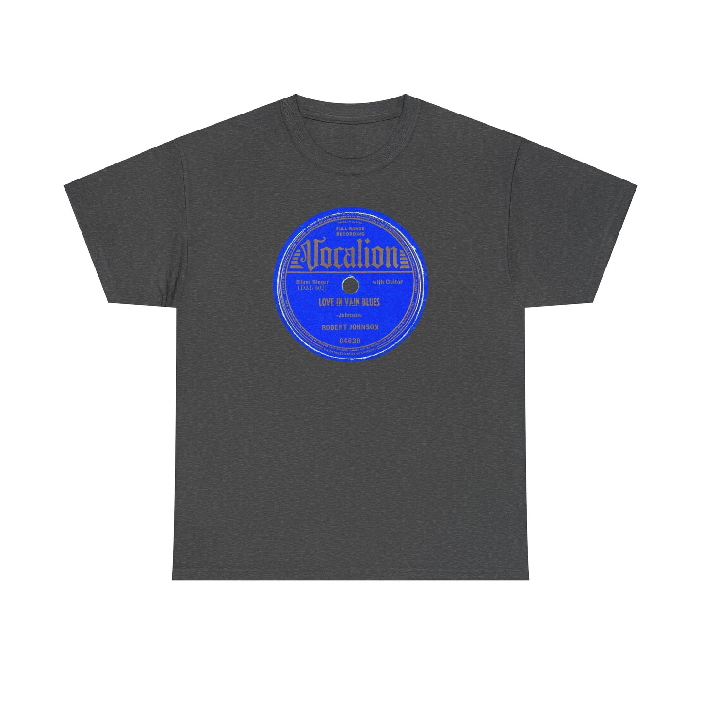 78rpm Tee #100: Robert Johnson - Love In Vain Blues