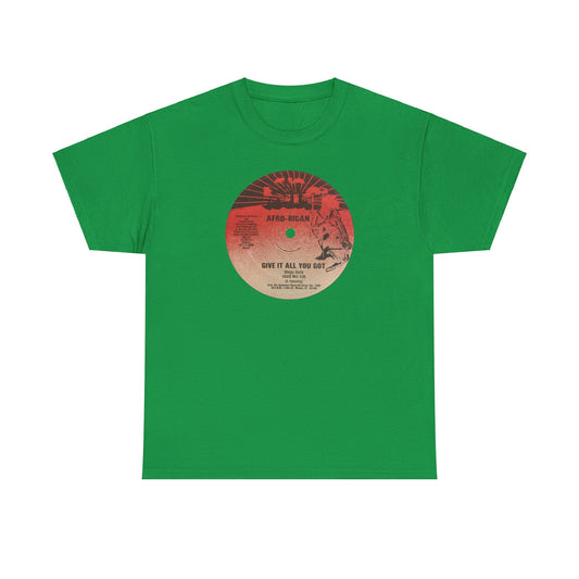 12" Tee #25: Afro-Rican Give it All You Got