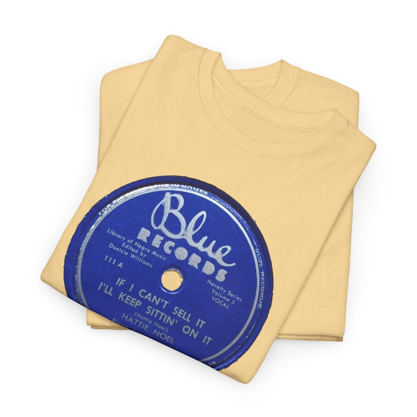 78rpm Tee #104: Hattie Noel - If I Can't Sell It, I'll Keep Sittin' On It