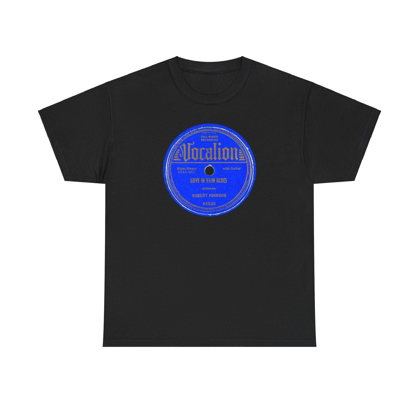 78rpm Tee #100: Robert Johnson - Love In Vain Blues