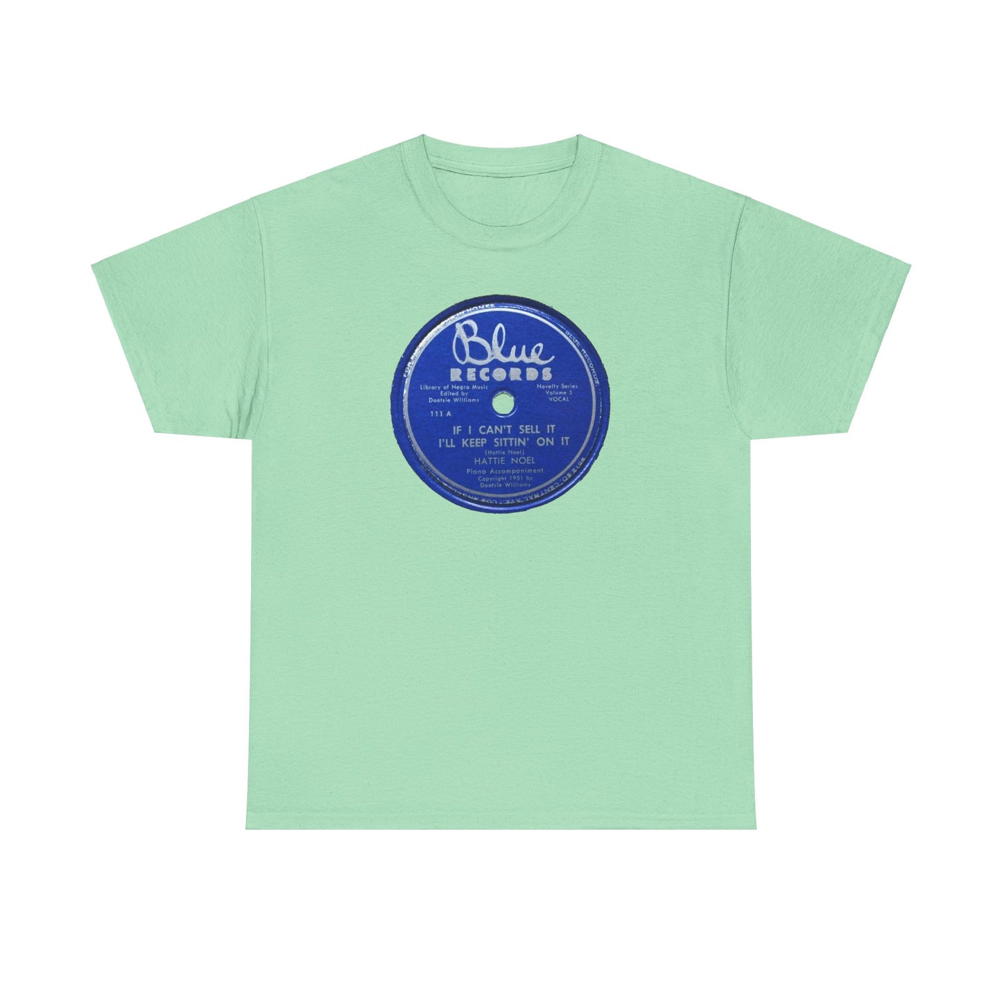 78rpm Tee #104: Hattie Noel - If I Can't Sell It, I'll Keep Sittin' On It