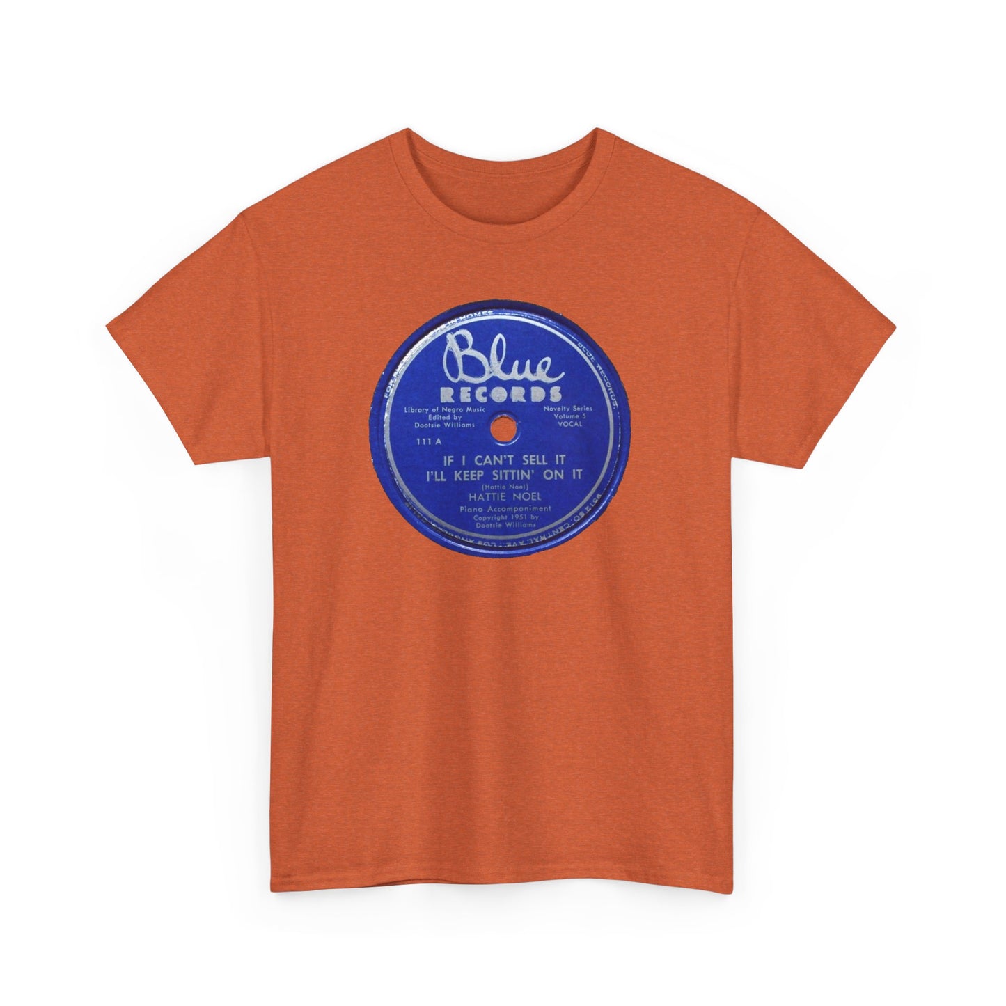 78rpm Tee #104: Hattie Noel - If I Can't Sell It, I'll Keep Sittin' On It